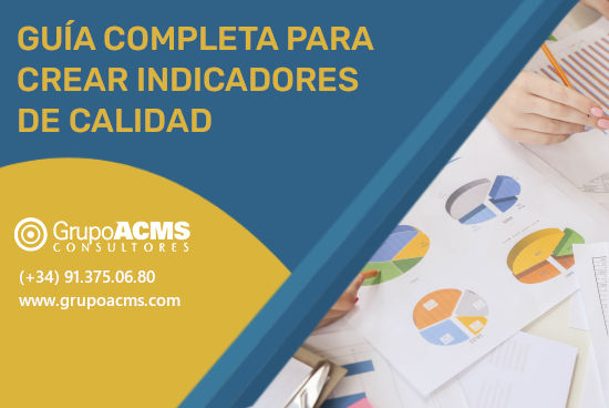 Guía completa para crear indicadores de calidad